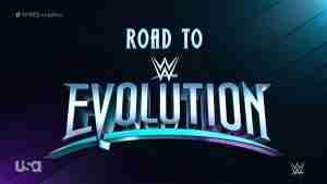 Watch WWE Road To Evolution 2018