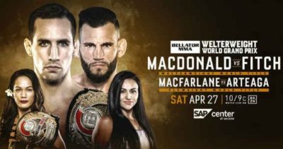 Bellator 220 MacDonald vs. Fitch 4/27/19
