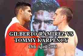 Watch Boxing GILBERTO RAMIREZ VS TOMMY KARPENCY 04/12/19