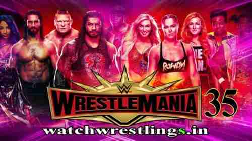 Watch Wrestlemania 35 Live 4/7/2019