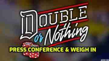 AEW Double Or Nothing Press Conference & Weigh In