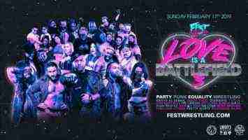 Watch FEST Wrestling Love is a Battlefield 3 2/17/19 Online