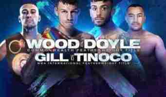 Watch Boxing Wood vs. Doyle & Gill vs. Tinoco 5/10/2019 Online
