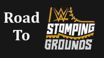 Watch WWE Road To Stomping Grounds 2019 Online