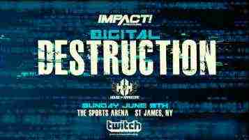 Impact Wrestling Digital Destruction 6/9/19