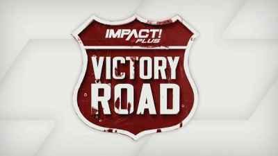 Watch TNA Impact Wrestling Victory Road 2019 Online