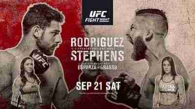 Watch UFC Fight Night Rodriguez vs Stephens 9/21/19 Online