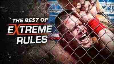Watch WWE The Best Of Extreme Rules Online