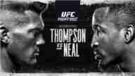 Watch UFC Fight Night Thompson vs Neal 12/19/2020 Full Replay Online and Live Stream