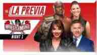 LA Previa Wrestlemania 37