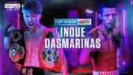 Watch Boxing Naoya Inoue Vs Michael Dasmarinas 6/19/2021 Full Show Replay