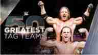 Watch WWE The 50 Greatest Tag Teams 35 Through 21 Full Show Replay