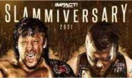 Watch Impact Wrestling Slammiversary 2021 Full Show Replay