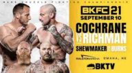 Watch BKFC 21 : Dakota Cochrane vs Mike Richman 9/10/2021 Full Show Replay