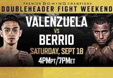 Watch PBC Valenzuela v Berrio 9/18/21 Full Show Replay
