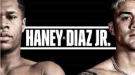 Boxing Haney vs Diaz