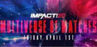 Watch IMPACT Wrestling Multiverse of Matches 4/1/2022 Live Replay and Download Online