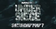 Watch Impact Wrestling Under Siege 2022 Live Replay and Download Online