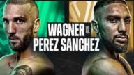 Watch Dazn Boxing Josh Wagner vs Jorge Perez Sanchez 9/9/2022 Full Show Replay