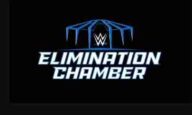 Watch WWE Elimination Chamber 2023 PPV 2/18/2023 Online 18 February 2023