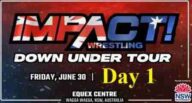 Watch Impact Wrestling Down Under Tour Australia PPV Day 1 Live 6/30/2023 Live Replay and Download Online