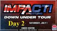 Watch Impact Wrestling Down Under Tour Australia PPV Day 2 Live 7/1/2023 Live Replay and Download Online